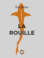 Rouille (La)