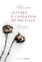 LETTRES À L'ASSASSIN DE MA FILLE