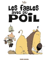 Fables avec du poil -les