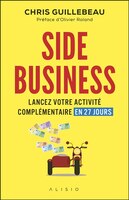 Side business : développez votre activité complémentaire en 27 jours