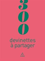 300 devinettes a partager