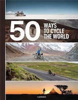 50 Ways To Cycle The World