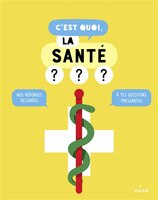 C'est quoi, la sante ?