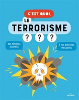 C'est quoi, le terrorisme?