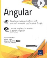 Angular : Développer Vos Applications Web Avec Le Framework Java