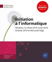 Initiation à l'informatique : Windows 10, Word 2019, Excel 2019,