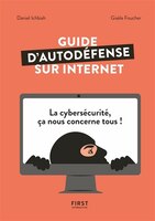 GUIDE POUR BIEN SE PROTÉGER SUR INTERNET