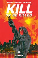 KILL OR BE KILLED T03