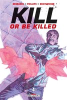 Kill or be killed (V.F.) - Tome 4