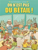 On n'est pas du betail