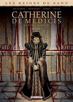 Reines de sang -catherine de medicis t03