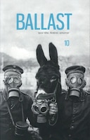 Revue Ballast, no 10: Tenir tête, fédérer, amorcer