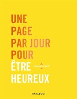 UNE PAGE PAR JOUR POUR ETRE HEUREUX: Journal créatif