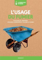 LA PERMACULTURE PRATIQUE L'USAGE DU FUMIER