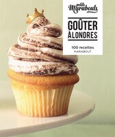 Goûter à Londres: 100 recettes