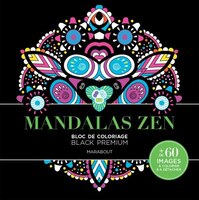Bloc Black Premium: Mandalas zen : bloc de coloriage
