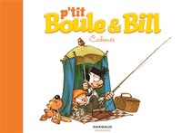 P'tit Boule & Bill  03 : cabanes