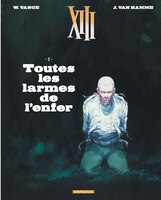 Xiii 03 : Toutes Les Larmes De L'enfer N.e.