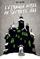 L'étrange hotel de Secrets Hill
