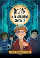 ROBIN A LA DERNIERE SECON