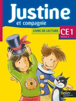 Justine et compagnie CE1 Cycle 2 - Livre de lecture