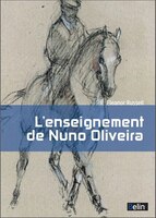 L'enseignement de Nuno Oliveira