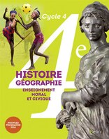 Histoire géographie, enseignement moral et civique 4e, cycle 4 :