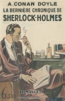 La dernière chronique de Sherlock Holmes fac similé