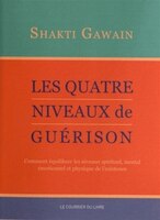Les quatre niveaux de guérison