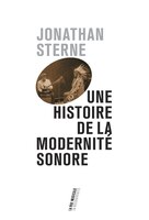 HIST.DE LA MODERNITE SONORE -UNE