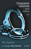 50 Nuances Plus Claires (French edition of 50 Shades Freed)