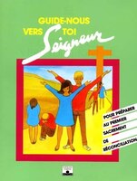 Guide-nous vers toi Seigneur