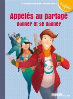 Appelés au partage, donner et se donner 12-13 ans