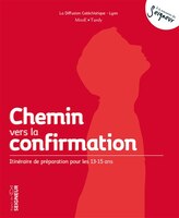 Chemin vers la confirmation 13-15 ans N.E.