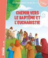 Chemin vers le baptême et l'eucharistie - Enfant
