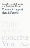 Comment l'argent vient à l'esprit