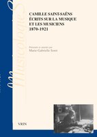 Écrits sur la musique et les musiciens: 1870-1921