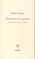 L'IMPENSÉ DE LA GAUCHE - AUTOUR D'UN CARNET SOVIÉTIQUE