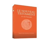 Le Nouveau testament  et les psaumes