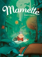 Mamette T01 : Anges Et Pigeons