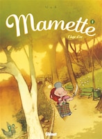 Mamette T02 : L'Âge D'Or