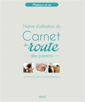 Carnet de route des parents, notice d'utilisation