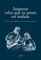 Seigneur, celui que tu aimes est malade