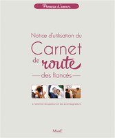 Carnet de route des fiancés, notice d'utilisation