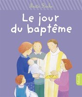 Le jour du baptême  N.E.