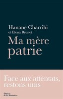 Ma mère patrie: Face aux attentats, restons unis