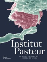 Institut Pasteur, 130 ans