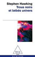 TROUS NOIRS ET BÉBÉS UNIVERS