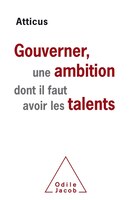 Gouverner est une ambition dont.. talents