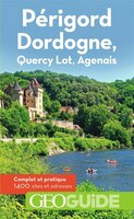 Dordogne-périgord - Lot-quercy - Agenais Géoguide